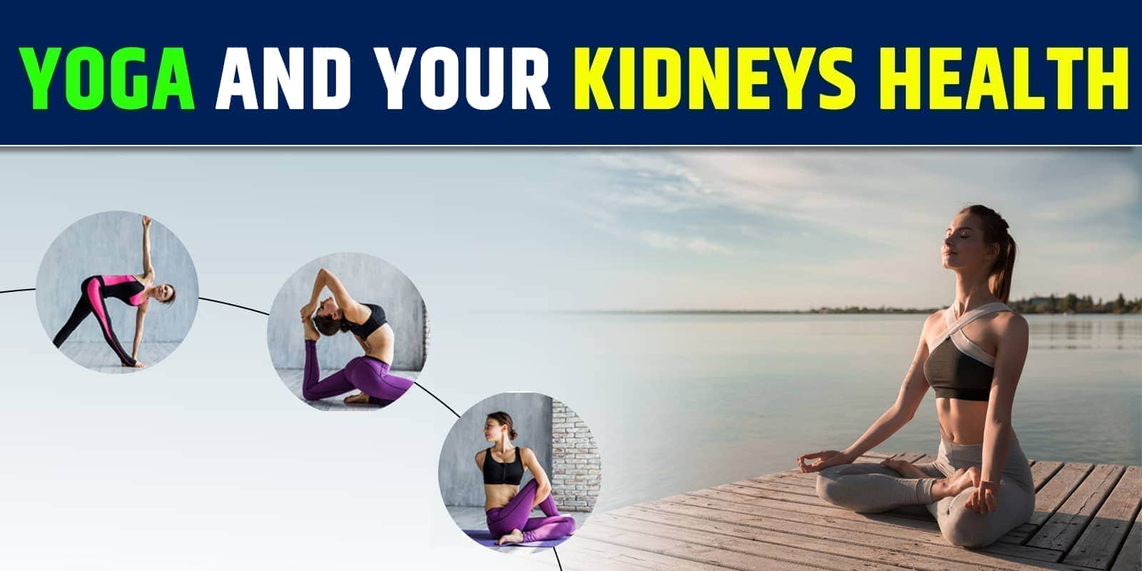 Yoga and your Kidneys Health